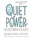 Quiet Power: The Secret Strengths of Introverts