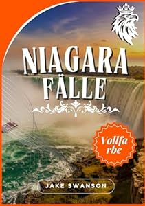 Niagara Fälle reiseführer 2026: Die Niagarafälle werden enthüllt mit Karten, Wegbeschreibungen und lokalen Informationen auf Knopfdruck