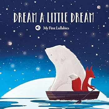 Board book My First Lullabies & Nursery Rhymes: Dream a Little Dream Book