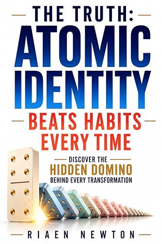 Atomic Identity Beats Habits Every Time