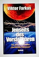 Jenseits des Vorstellbaren. Ein Reiseführer durch unsere phantastische Realität. 3828934056 Book Cover