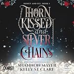 Cover of Thorn Kissed and Silver Chains