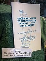 The pocket guide to composing for the harp-- for non-harpists: Everything you want (and don't want) to know about composing for the harp 1882712005 Book Cover
