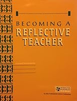 Becoming a Reflective Teacher (Interactive Resources) 0810633523 Book Cover