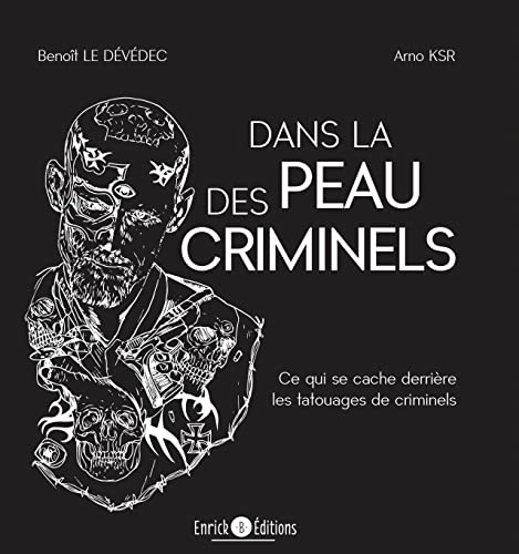 Dans la peau des criminels: Ce qui se cache derrière...