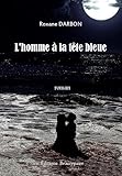 tête bleue oiseau  L\'homme à la tête bleue