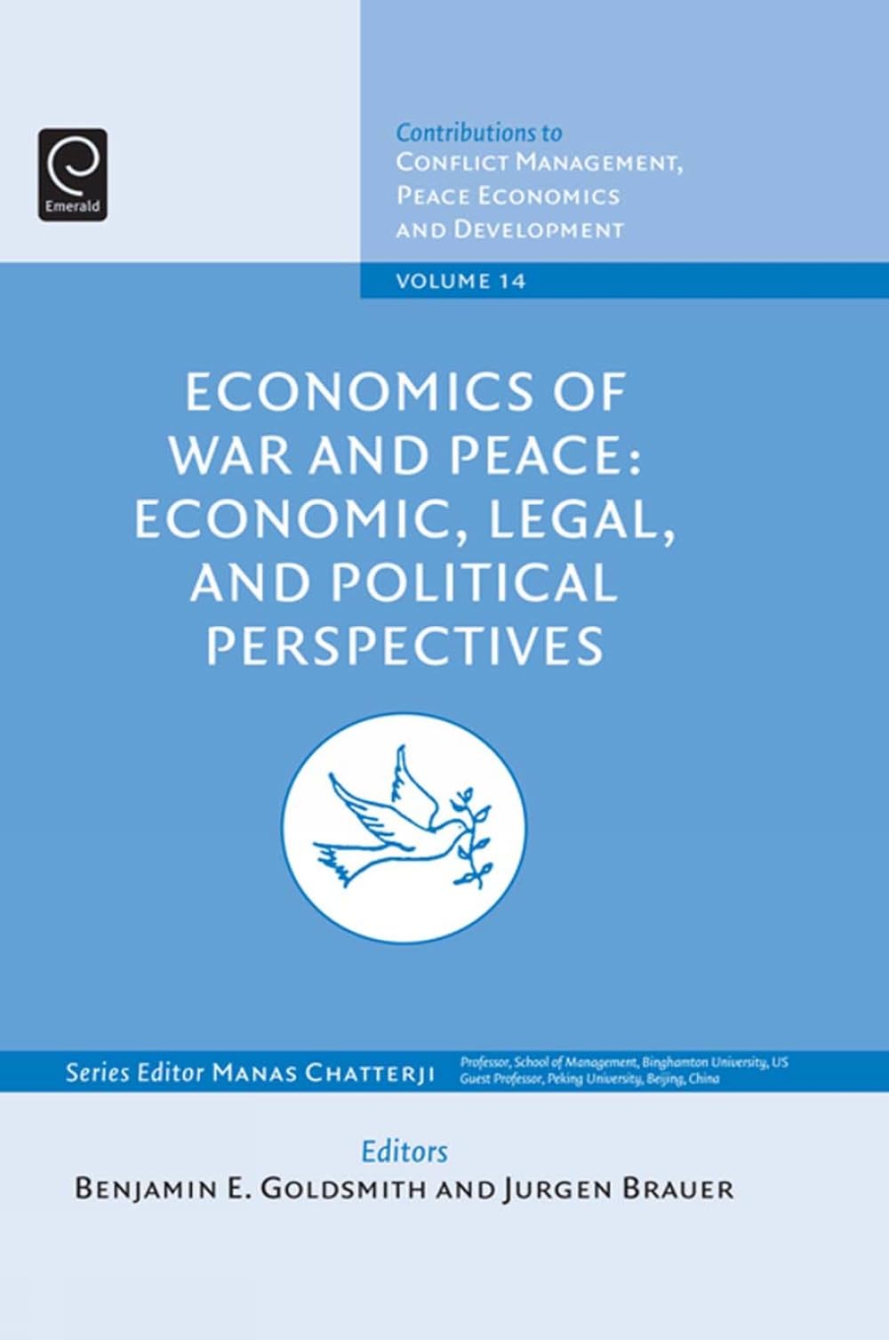Buy Economics of War and Peace: Economic, Legal, and Political Perspectives: 14 (Contributions to Conflict Management, Peace Economics and Development) — BookShops.in