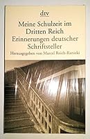Meine Schulzeit im Dritten Reich. Erinnerungen deutscher Schriftsteller. 3423123656 Book Cover