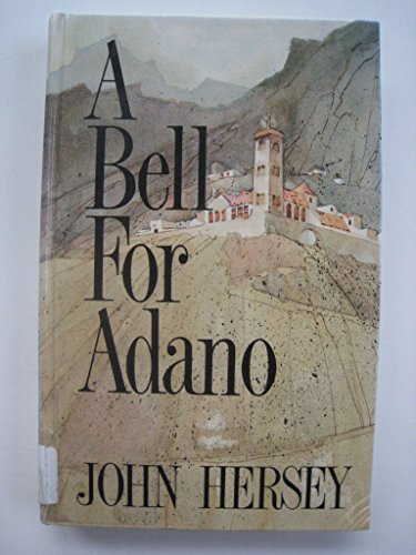 A Bell for Adano [Large Print] 1560542667 Book Cover