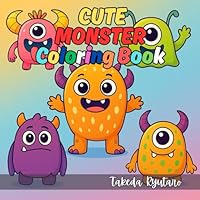 CUTE MONSTER COLORING BOOK: Grows Up Can Color too!! B0F5M6YJDX Book Cover