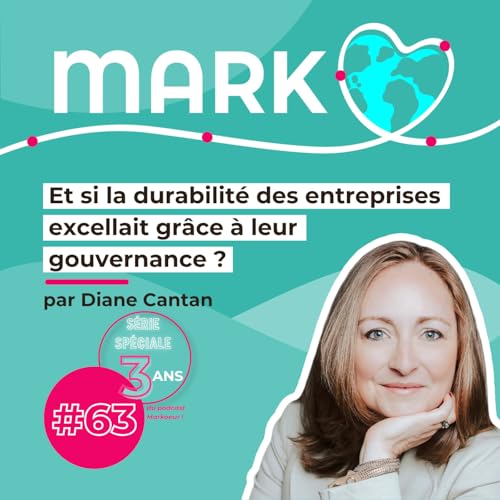 #63 Et si la durabilit&eacute; des entreprises excellait gr&acirc;ce &agrave; leur gouvernance ?