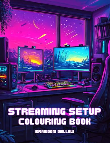 Streaming Setup Colouring Book: A Computer Lovers Mindfulness Colouring Book