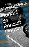 manuale renault captur  Manual de Renault Megane 3 (1) (Spanish Edition)