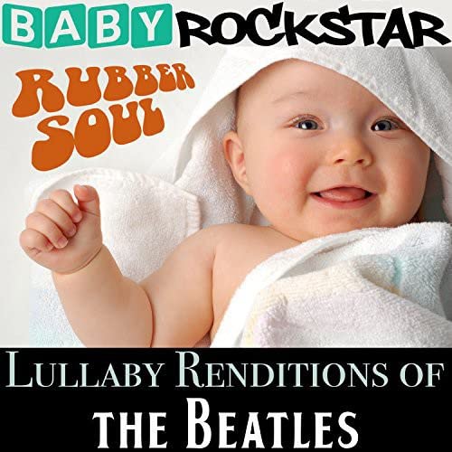 Lullaby Renditions of the Beatles Rubber Soul