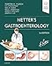 Netter's Gastroenterology (Netter Clinical Science)