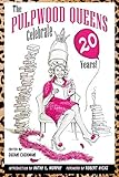  The Pulpwood Queens Celebrate 20 Years!