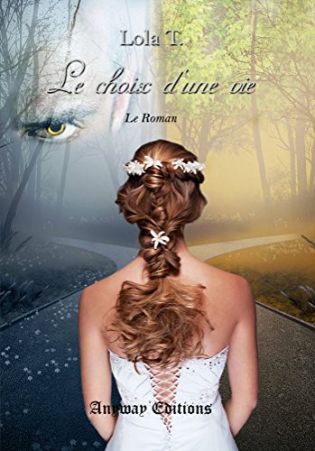 Le Choix d'une Vie Le Roman Cover