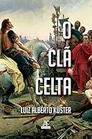Algopix Similar Product 7 - O Clã Celta (Portuguese Edition)