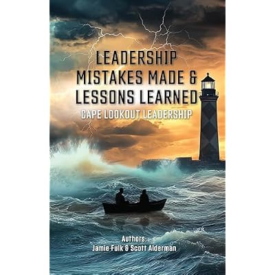 Leadership Mistakes Made and Lessons Learned