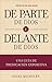 De parte de Dios y delante de Dios | From God and Before God (Spanish Edition)