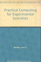 Practical Computing for Experimental Scientists 0198537549 Book Cover