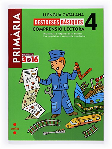 Llengua catalana. Comprensió lectora. Destreses bàsiques. 4 Primària. Projecte 3.16   9788466119399