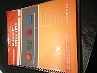 BUILDING A FOUNDATION WITH Microsoft Office 2013 (Integration) 1591364876 Book Cover