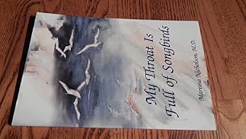 Paperback My Throat Is Full of Songbirds Book