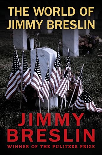The World of Jimmy Breslin