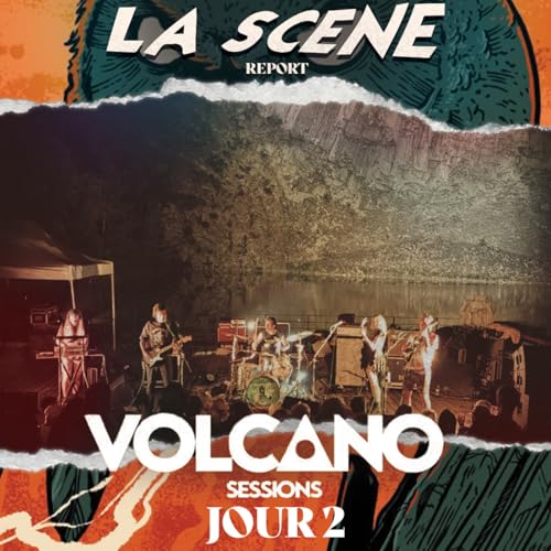 "Volcano Sessions", &eacute;dition 2025: Jour 2