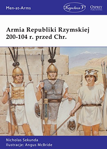 Preisvergleich Produktbild Armia Republiki Rzymskiej 200-104 r. przed Chr.