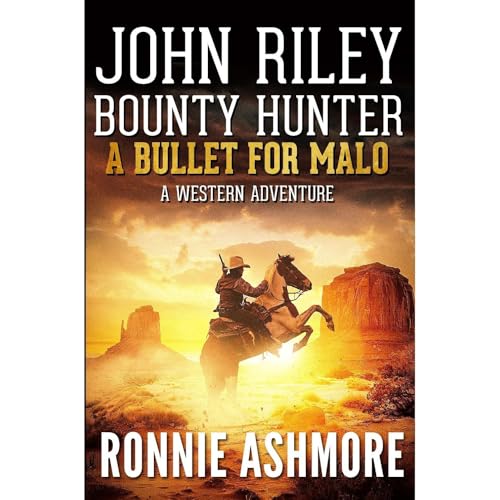 John Riley Bounty Hunter: A Bullet for Malo by Ronnie Ashmore episode artwork