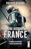 Contre-Histoire de France - Ni romance, ni repentance - La vérité sur notre passé