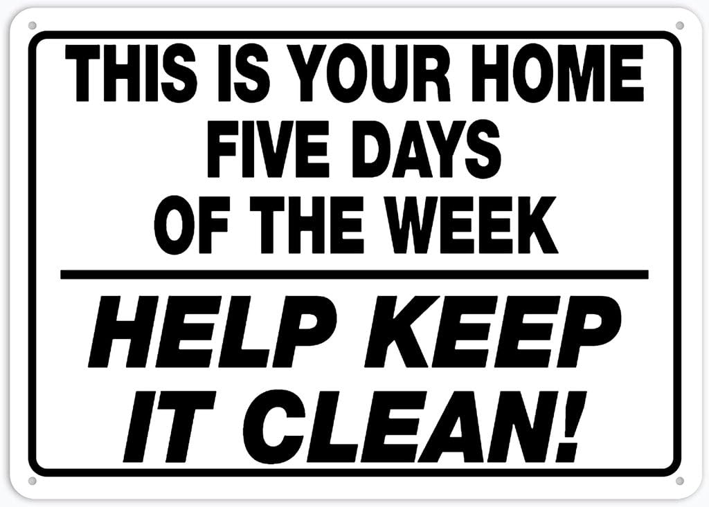 8"x12" Tin Metal Sign - This Is Your Home (Five Days A Week) Help Keep It Clean - Decorative Plate For Shop, Yard, Garage, Outdoor Wall