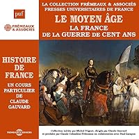 Le Moyen Age : La France des Capétiens livre audio