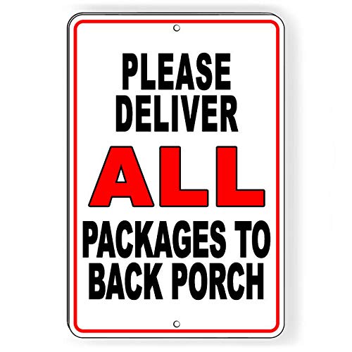 Delivery Guidance Metal Tin Sign, All Parcels Deliver To Rear Back Porch Home Yard Office Wall Decor, 12x8 Inches Aluminum