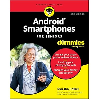 Android Smartphones For Seniors For Dummies (For Dummies