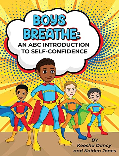 Boys Breathe: An ABC Introduction to Self-Confidence