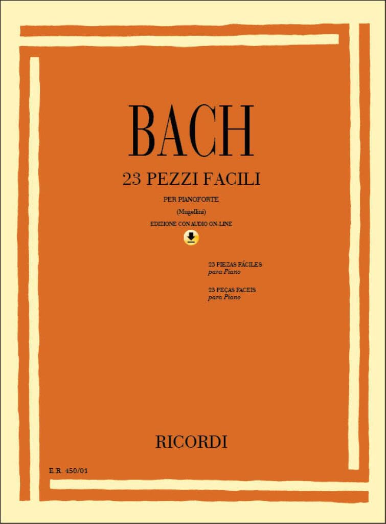 Johann Sebastian Bach 23 Pezzi Facili | Spartito per Pianoforte con CD | Musica Facile con Accompagnamento per Musicisti Principianti | Edizione Mugellini | Risorsa per Studenti e Insegnanti di Piano