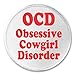 OCD Obsessive Cowgirl Disorder 3