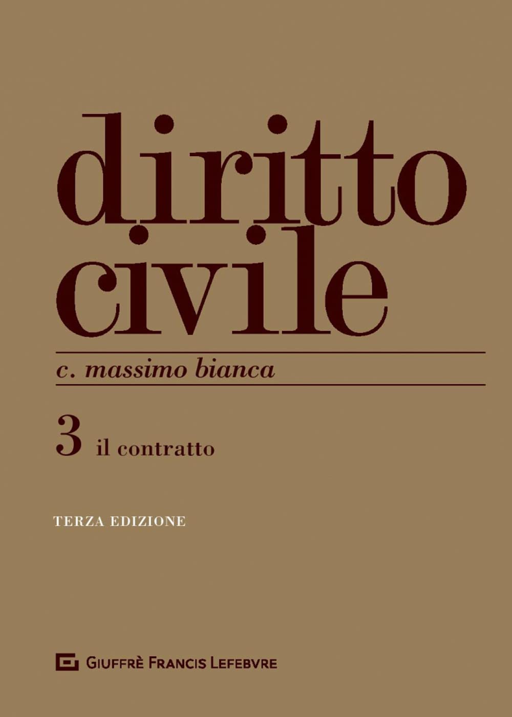Diritto Civile Iii - Il Contratto: Vol. 3