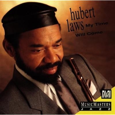 My Time Will Come by Laws, Hubert (1993) Audio CD