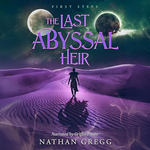 The Last Abyssal Heir: First Steps Audiolibro Por Nathan Gregg arte de portada