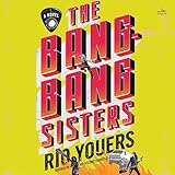 The Bang-bang Sisters