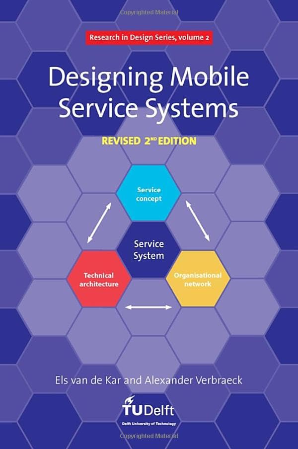 Buy Designing Mobile Service Systems: v. 2 (Research in Design Series) — BookShops.in