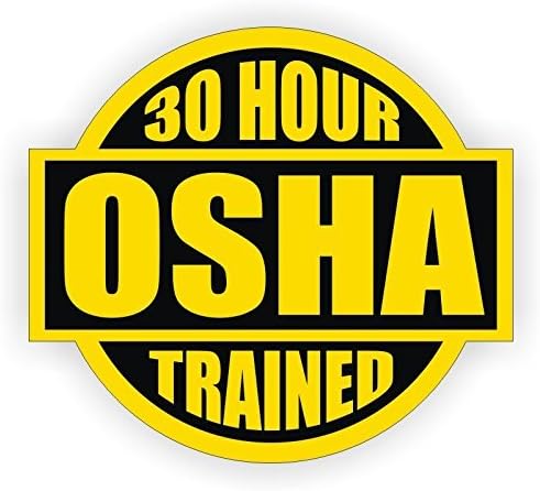30 Hour OSHA Trained Hard Hat Sticker / Helmet Decal Label Lunch Tool Box Safety Stickers