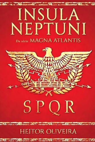 INSULA NEPTUNI da série MAGNA ATLANTIS por Heitor Oliveira (Portuguese Edition)