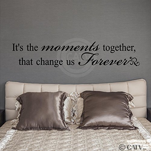 It's the Moments Together That Change Us Forever Vinyl Lettering Wall Decal Sticker (9