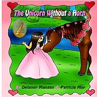The Unicorn without a Horn 1987526082 Book Cover