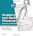Anatomy and Human Movement: Structure and function (Physiotherapy Essentials)